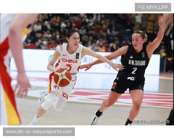 中国女篮击败新西兰，亚洲杯小组赛稳居榜首，中国女篮对阵新西兰女篮